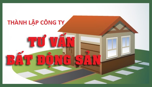 thành lập công ty tư vấn bất động sản